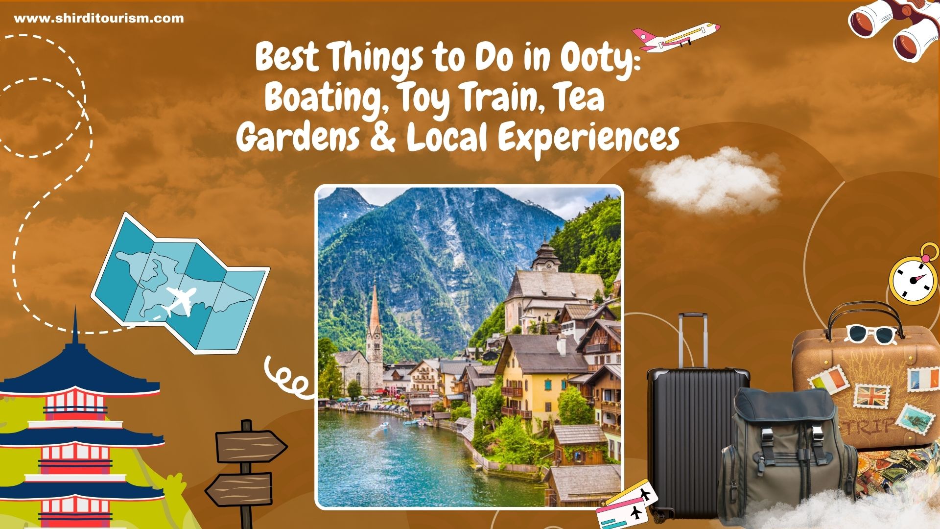 Best Things to Do in Ooty: Boating, Toy Train, Tea Gardens & Local Experiences